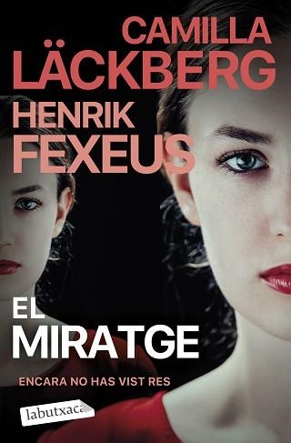 MIRATGE, EL | 9788419971678 | LÄCKBERG, CAMILLA / FEXEUS, HENRIK | Llibreria Aqualata | Comprar llibres en català i castellà online | Comprar llibres Igualada