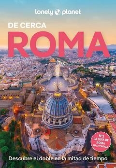 ROMA DE CERCA (LONELY PLANET 2025) | 9788408291770 | GARWOOD, DUNCAN / DIGAETANO, VIRGINIA | Llibreria Aqualata | Comprar llibres en català i castellà online | Comprar llibres Igualada