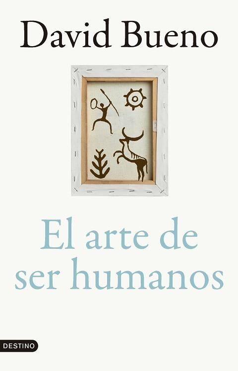 ARTE DE SER HUMANOS, EL | 9788423366866 | BUENO, DAVID | Llibreria Aqualata | Comprar llibres en català i castellà online | Comprar llibres Igualada