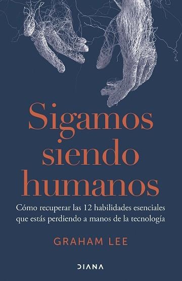 SIGAMOS SIENDO HUMANOS | 9788411192156 | LEE, GRAHAM | Llibreria Aqualata | Comprar llibres en català i castellà online | Comprar llibres Igualada