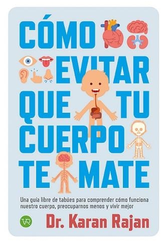 COMO EVITAR QUE TU CUERPO TE MATE | 9788419873873 | RAJAN, KARAN | Llibreria Aqualata | Comprar llibres en català i castellà online | Comprar llibres Igualada