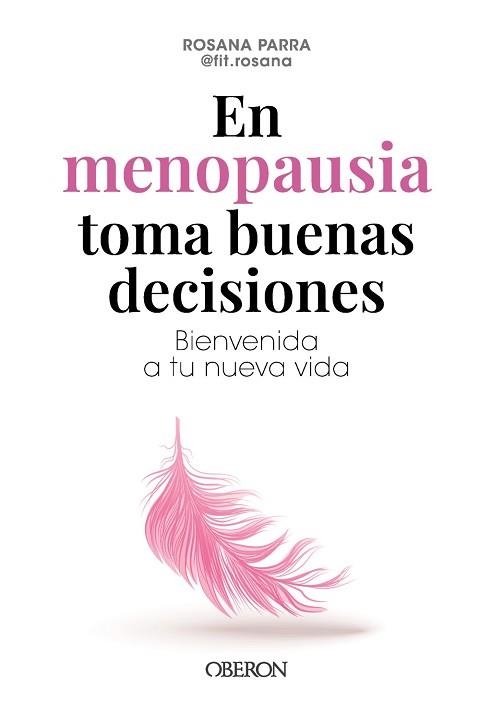 EN MENOPAUSIA TOMA BUENAS DECISIONES | 9788441551206 | PARRA ALCOLEA (FIT.ROSANA), ROSA ANA | Llibreria Aqualata | Comprar llibres en català i castellà online | Comprar llibres Igualada