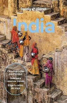 INDIA (LONELY PLANET) 9A. EDICIÓN 2025 | 9788408296201 | BINDLOSS, JOE/ELLIOTT, MARK/GRACE, LUCIE/NOBLE, ISABELLA/NOBLE, JOHN/RAUB, KEVIN/STAFFORD, PAUL/CHOY | Llibreria Aqualata | Comprar llibres en català i castellà online | Comprar llibres Igualada