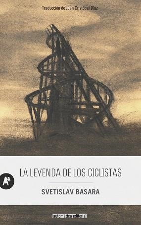 LEYENDA DE LOS CICLISTAS, LA | 9788410141094 | BASARA, SVETISLAV | Llibreria Aqualata | Comprar llibres en català i castellà online | Comprar llibres Igualada