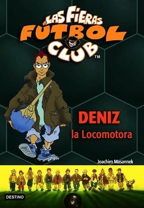 DENIZ LA LOCOMOTORA (LAS FIERAS FUTBOL CLUB 5) | 9788408059332 | MASANNEK, JOACHIM | Llibreria Aqualata | Comprar llibres en català i castellà online | Comprar llibres Igualada