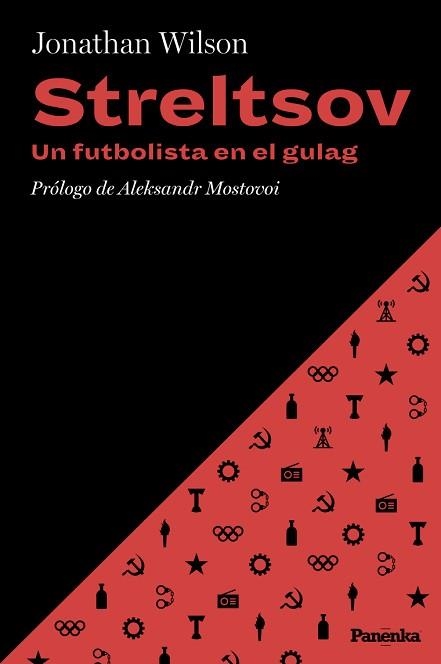 STRELTSOV. UN FUTBOLISTA EN EL GULAG | 9788412741186 | WILSON, JONATHAN | Llibreria Aqualata | Comprar llibres en català i castellà online | Comprar llibres Igualada