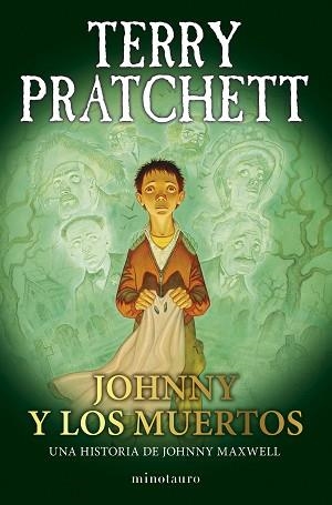 TRILOGÍA JOHNNY MAXWELL 02/03 JOHNNY Y LOS MUERTOS | 9788445018729 | PRATCHETT, TERRY | Llibreria Aqualata | Comprar llibres en català i castellà online | Comprar llibres Igualada