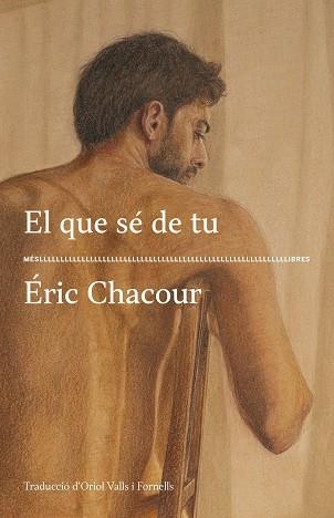 EL QUE SÉ DE TU | 9788417353636 | CHACOUR, ERIC | Llibreria Aqualata | Comprar llibres en català i castellà online | Comprar llibres Igualada