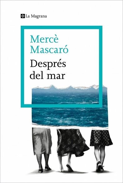 DESPRÉS DEL MAR | 9788410009448 | MASCARÓ, MERCÈ | Llibreria Aqualata | Comprar llibres en català i castellà online | Comprar llibres Igualada