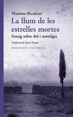 LLUM DE LES ESTRELLES MORTES, LA | 9788410188969 | RECALCATI, MASSIMO | Llibreria Aqualata | Comprar llibres en català i castellà online | Comprar llibres Igualada