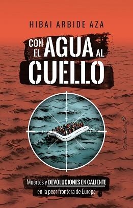 CON EL AGUA AL CUELLO | 9788412953299 | ARBIDE AZA, HIBAI | Llibreria Aqualata | Comprar llibres en català i castellà online | Comprar llibres Igualada