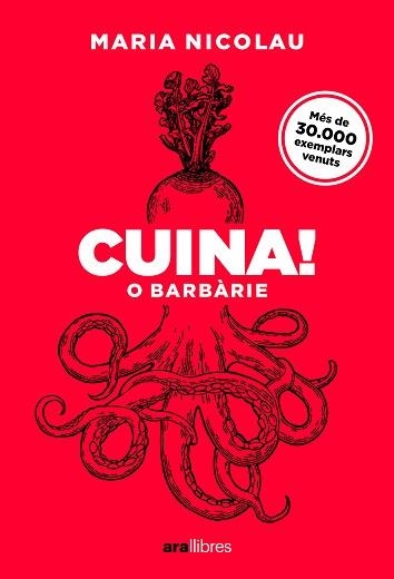 CUINA! O BARBÀRIE. ED 2025 | 9788411731553 | NICOLAU I ROCABAYERA, MARIA | Llibreria Aqualata | Comprar libros en catalán y castellano online | Comprar libros Igualada