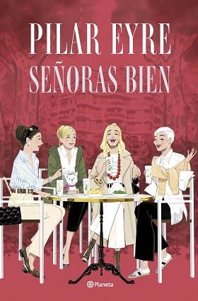 SEÑORAS BIEN | 9788408300892 | EYRE, PILAR | Llibreria Aqualata | Comprar libros en catalán y castellano online | Comprar libros Igualada