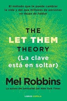 THE LET THEM THEORY. LA CLAVE ESTÁ EN SOLTAR | 9788448042806 | ROBBINS, MEL | Llibreria Aqualata | Comprar llibres en català i castellà online | Comprar llibres Igualada