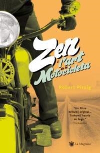 ZEN I L'ART DEL MANTENIMENT DE LA MOTOCICLETA | 9788478713875 | PIRSING, ROBERT M. | Llibreria Aqualata | Comprar llibres en català i castellà online | Comprar llibres Igualada