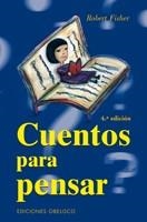 CUENTOS PARA PENSAR (PSICOLOGIA) | 9788497772099 | FISHER, ROBERT | Llibreria Aqualata | Comprar llibres en català i castellà online | Comprar llibres Igualada