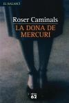 DONA DE MERCURI,LA (EL BALANCI 513) | 9788429756593 | CAMINALS, ROSER | Llibreria Aqualata | Comprar llibres en català i castellà online | Comprar llibres Igualada