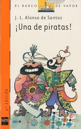 UNA DE PIRATAS! (B.V. NARANJA 124) | 9788434870628 | ALONSO DE SANTOS, J.L | Llibreria Aqualata | Comprar llibres en català i castellà online | Comprar llibres Igualada