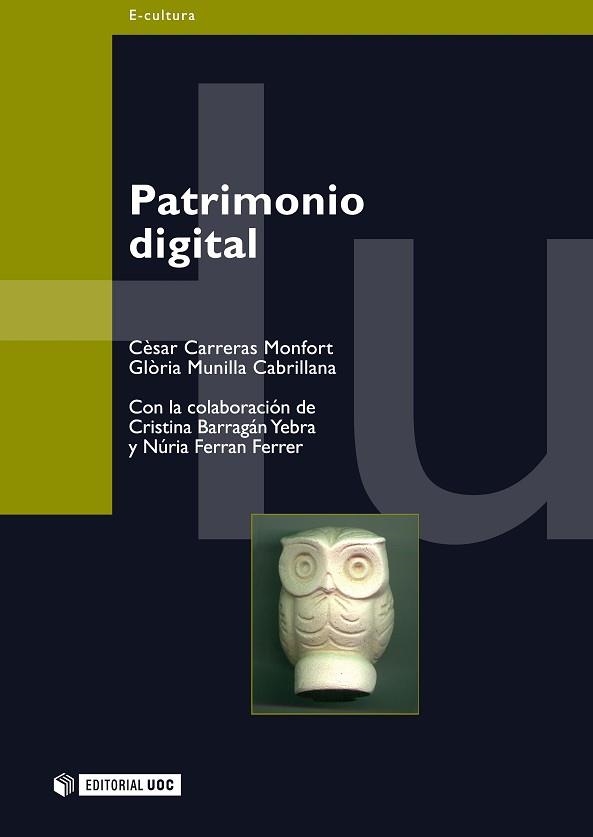 PATRIMONIO DIGITAL | 9788497882149 | CARRERAS, CESAR / MUNILLA, GLORIA | Llibreria Aqualata | Comprar llibres en català i castellà online | Comprar llibres Igualada