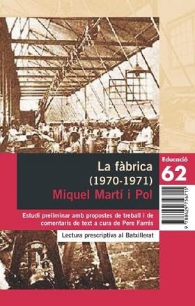 FABRICA, LA  (BUTXACA LECTURA BATXILLERAT 2) | 9788429756715 | MARTI I POL, MIQUEL | Llibreria Aqualata | Comprar llibres en català i castellà online | Comprar llibres Igualada