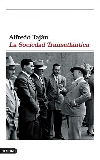 SOCIEDAD TRANSATLANTICA, LA (ANCORA Y DELFIN 1037) | 9788423337514 | TAJAN, ALFREDO | Llibreria Aqualata | Comprar llibres en català i castellà online | Comprar llibres Igualada