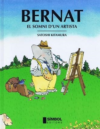 BERNAT EL SOMNI D'UN ARTISTA | 9788495987273 | KITAMURA, SATOSHI | Llibreria Aqualata | Comprar llibres en català i castellà online | Comprar llibres Igualada