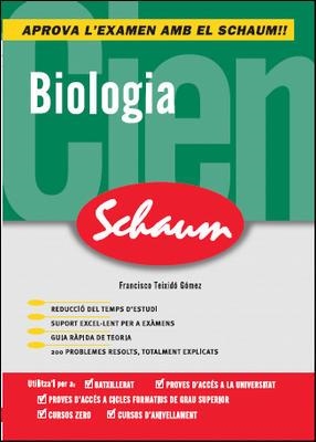 BIOLOGIA (CATALA) (APROVA L'EXAMEN SCHAUM) | 9788448146153 | TEIXIDO GOMEZ, FRANCISCO | Llibreria Aqualata | Comprar libros en catalán y castellano online | Comprar libros Igualada