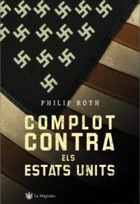 COMPLOT CONTRA ELS ESTATS UNITS (ALES ESTESES 188) | 9788478714070 | ROTH, PHILIP | Llibreria Aqualata | Comprar llibres en català i castellà online | Comprar llibres Igualada