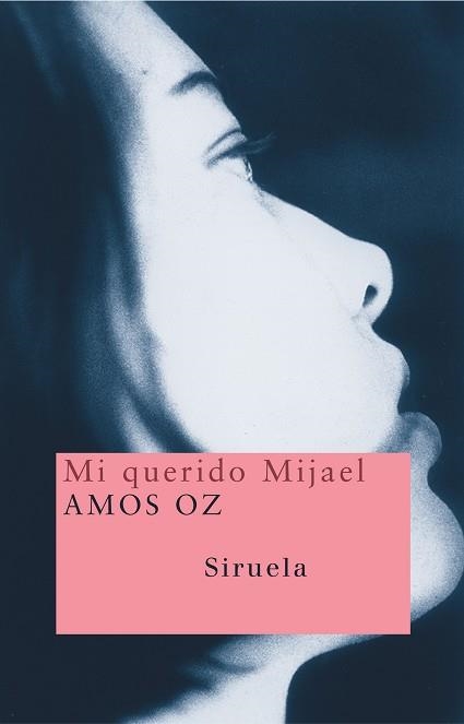 MI QUERIDO MIJAEL (NUEVOS TIEMPOS 62) | 9788478448982 | OZ, AMOS | Llibreria Aqualata | Comprar llibres en català i castellà online | Comprar llibres Igualada