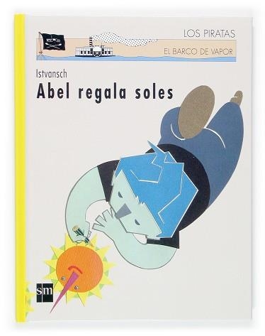 ABEL REGALA SOLES (B.V. LOS PIRATAS 80) | 9788467505214 | ISTVANSCH | Llibreria Aqualata | Comprar llibres en català i castellà online | Comprar llibres Igualada