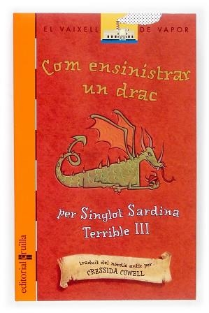 COM ENSINISTRAR UN DRAC (V.V. TARONJA 146) | 9788466112550 | COWELL, CRESSIDA | Llibreria Aqualata | Comprar llibres en català i castellà online | Comprar llibres Igualada