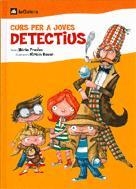 CURS PER A JOVES DETECTIUS | 9788424620486 | PRADAS, NURIA : BAUER, MIRIAM | Llibreria Aqualata | Comprar libros en catalán y castellano online | Comprar libros Igualada