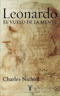 LEONARDO. EL VUELO DE LA MENTE | 9788430605781 | NICHOLL, CHARLES | Llibreria Aqualata | Comprar llibres en català i castellà online | Comprar llibres Igualada