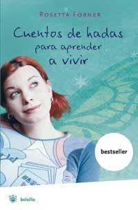 CUENTOS DE HADAS PARA APRENDER A VIVIR (BOLS. AUTOAYUDA) | 9788478713745 | FORNER, ROSETTA | Llibreria Aqualata | Comprar llibres en català i castellà online | Comprar llibres Igualada