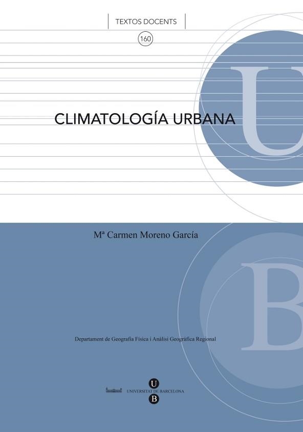 CLIMATOLOGIA URBANA | 9788483381274 | MORENO GARCIA, MARIA DEL CARMEN | Llibreria Aqualata | Comprar llibres en català i castellà online | Comprar llibres Igualada