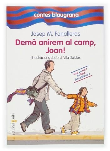 DEMA ANIREM AL CAMP, JOAN ((CONTES BLAUGRANA 1) | 9788466112222 | FONALLERAS, JOSEP M | Llibreria Aqualata | Comprar llibres en català i castellà online | Comprar llibres Igualada