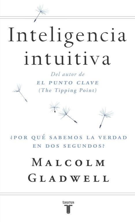 INTELIGENCIA INTUITIVA | 9788430605910 | GLADWELL, MALCOLM | Llibreria Aqualata | Comprar llibres en català i castellà online | Comprar llibres Igualada