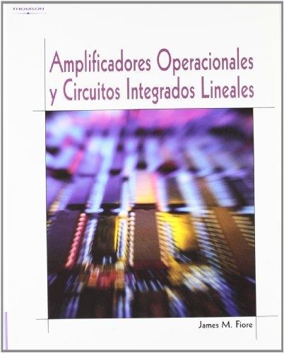 AMPLIFICADORES OPERACIONALES Y CIRCUITOS INTEGRADOS LINEALES | 9788497320993 | FIORE, JAMES M. | Llibreria Aqualata | Comprar llibres en català i castellà online | Comprar llibres Igualada