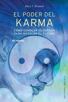 PODER DEL KARMA, EL. COMO CONOCER EL PASADO PARA MODELAR EL | 9788497771221 | BROWN, MARY T. | Llibreria Aqualata | Comprar llibres en català i castellà online | Comprar llibres Igualada