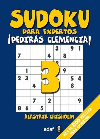 SUDOKU PARA EXPERTOS 3 | 9788441424838 | CHISHOLM, ALASTAIR | Llibreria Aqualata | Comprar llibres en català i castellà online | Comprar llibres Igualada