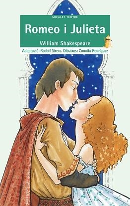 ROMEO I JULIETA (MICALET TEATRE 26) | 9788476609712 | SHAKESPEARE, WILLIAM | Llibreria Aqualata | Comprar llibres en català i castellà online | Comprar llibres Igualada