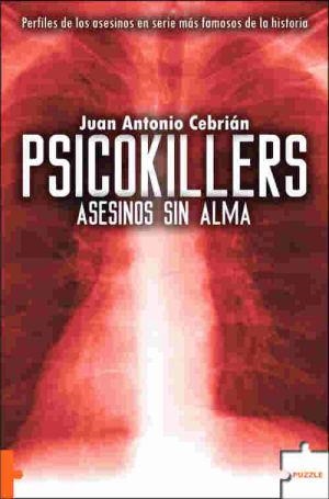 PSICOKLLERS ASESINOS SIN ALMA (PUZZLE ENIGMAS HISTORICOS 74) | 9788496525733 | CEBRIAN, JUAN ANTONIO | Llibreria Aqualata | Comprar llibres en català i castellà online | Comprar llibres Igualada