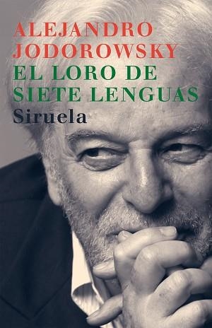 LORO DE LAS SIETE LENGUAS, EL (LIBROS DEL TIEMPO 218) | 9788478449200 | JODOROWSKY, ALEJANDRO | Llibreria Aqualata | Comprar llibres en català i castellà online | Comprar llibres Igualada