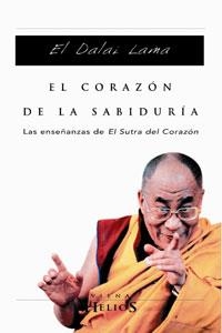 CORAZON DE LA SABIDURIA, EL | 9788483303450 | DALAI LAMA | Llibreria Aqualata | Comprar llibres en català i castellà online | Comprar llibres Igualada