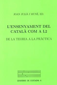 ENSENYAMENT DEL CATALA COM A L2 | 9788484090731 | JULIA, JOAN | Llibreria Aqualata | Comprar libros en catalán y castellano online | Comprar libros Igualada