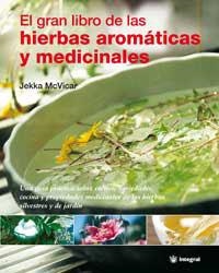 GRAN LIBRO DE LAS HIERBAS AROMATICAS Y MEDICINALES | 9788478713905 | MCVICAR, JEKKA | Llibreria Aqualata | Comprar llibres en català i castellà online | Comprar llibres Igualada