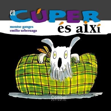 EN CUPER ES AIXI (EN CUPER) | 9788478649747 | GANGES, MONTSE (1964- ) | Llibreria Aqualata | Comprar llibres en català i castellà online | Comprar llibres Igualada