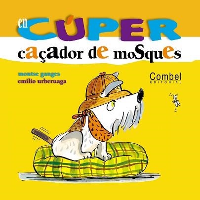 EN CUPER CAÇADOR DE MOSQUES (EN CUPER) | 9788478649754 | GANGES, MONTSE (1964- ) | Llibreria Aqualata | Comprar llibres en català i castellà online | Comprar llibres Igualada