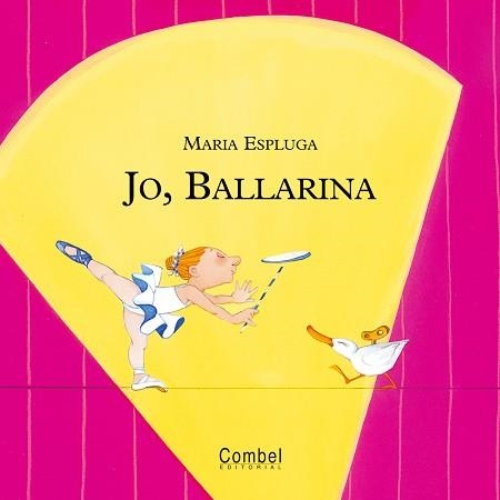 JO, BALLARINA | 9788478649914 | ESPLUGA, MARIA | Llibreria Aqualata | Comprar llibres en català i castellà online | Comprar llibres Igualada