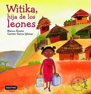 WITIKA, HIJA DE LOS LEONES | 9788408064442 | ALVAREZ, BLANCA/GARCIA IGLESIAS, CARMEN | Llibreria Aqualata | Comprar libros en catalán y castellano online | Comprar libros Igualada